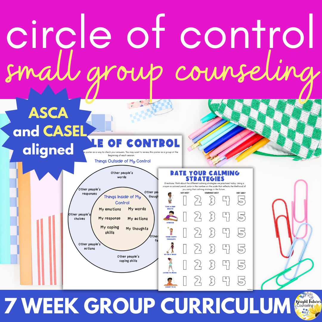 Circle of Control Small Group for Stress and Anxiety - Elementary