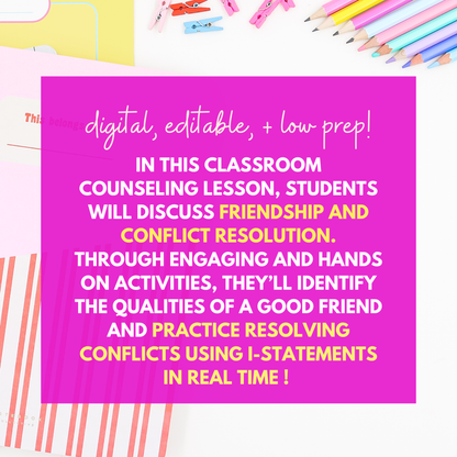 Conflict Resolution and Friendship Digital Lesson