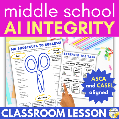 Using AI with Integrity - Middle School Class Lesson