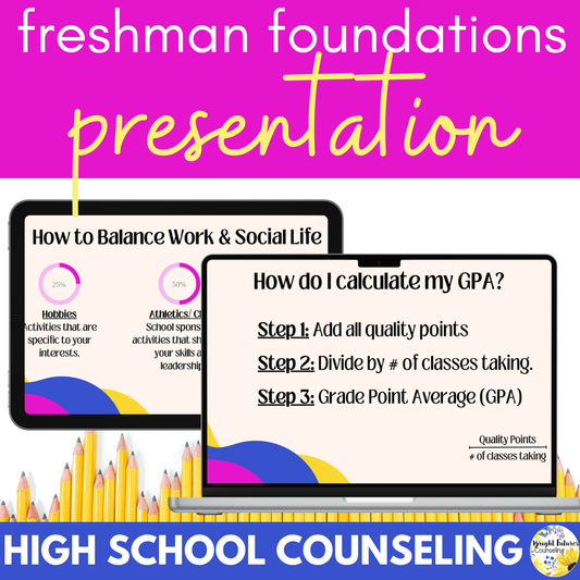 Freshman Foundations Presentation- Lesson for 9th Grade